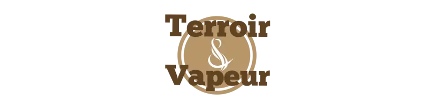 E liquide Terroir et vapeur, e liquide saveurs authentiques