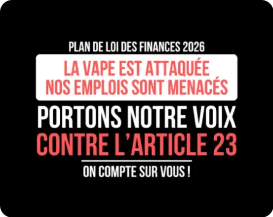 Les professionnels de la vape se mobilisent contre l’article 23 du PLF
